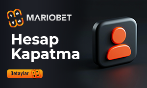 Mariobet hesap kapatma